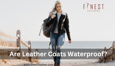 Are Leather Coats Waterproof?
