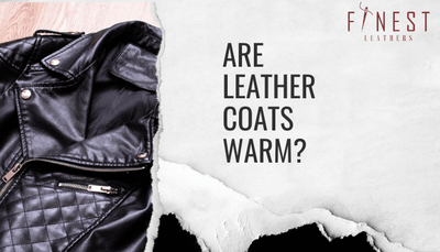 Are Leather Coats Warm?