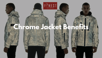 Chrome Jacket Benefits