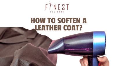 How to Soften a Leather Coat?
