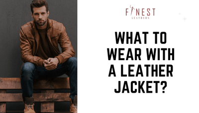 What to Wear with a Leather Jacket?